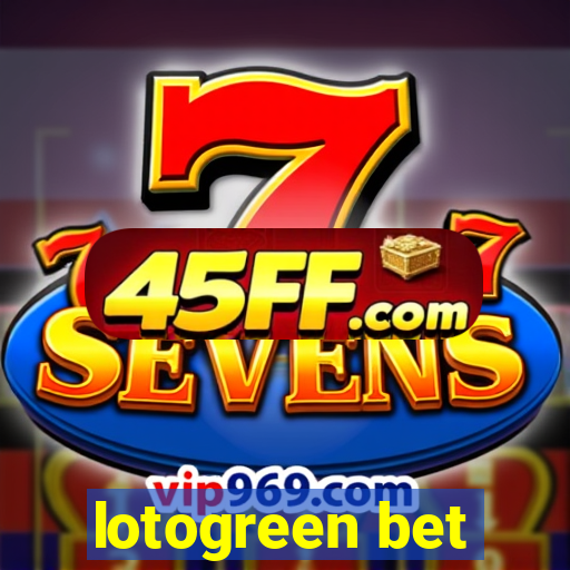 lotogreen bet